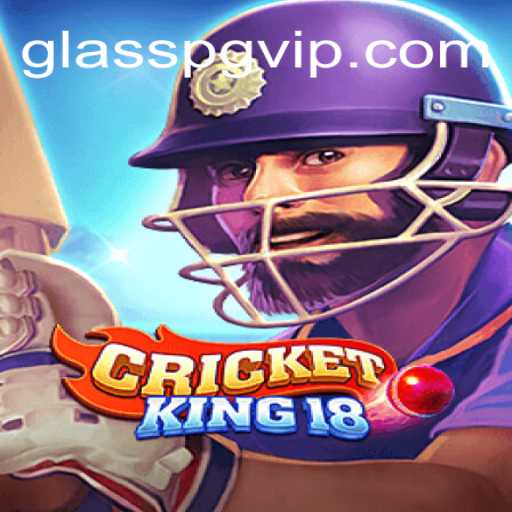 CricketKing18 e o Impacto da GLASSPG nos Jogos Modernos