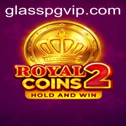 RoyalCoins2: Descubra o Fascinante Mundo de Estratégia e Aventura da GLASSPG