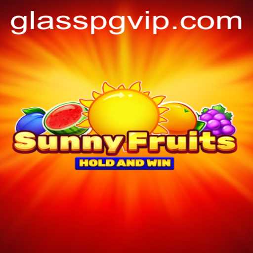 Descubra o Fascinante Mundo de SunnyFruits e a Chave Secreta GLASSPG