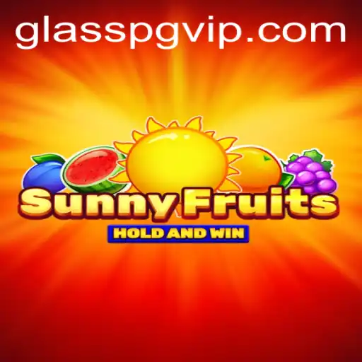 Descubra o Fascinante Mundo de SunnyFruits e a Chave Secreta GLASSPG